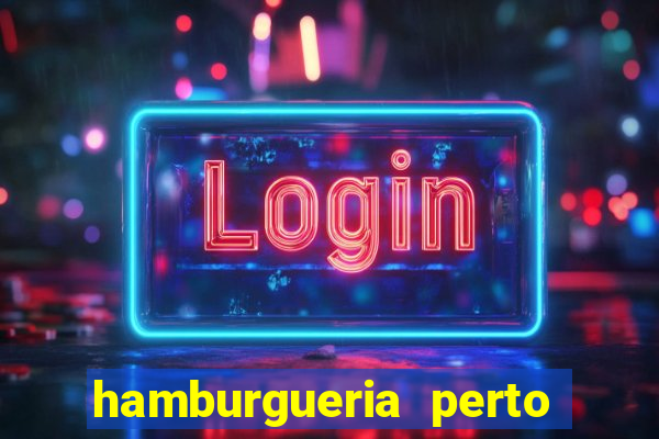 hamburgueria perto de mim